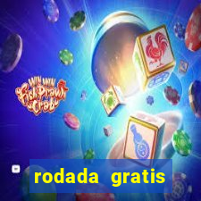 rodada gratis estrela bet